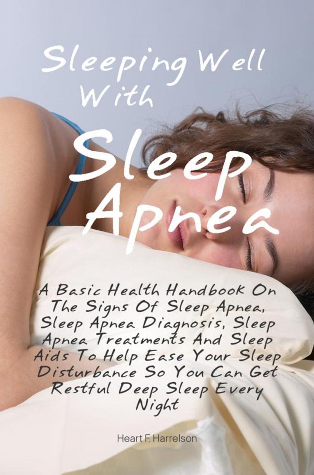 Big bigCover of Sleeping Well With Sleep Apnea