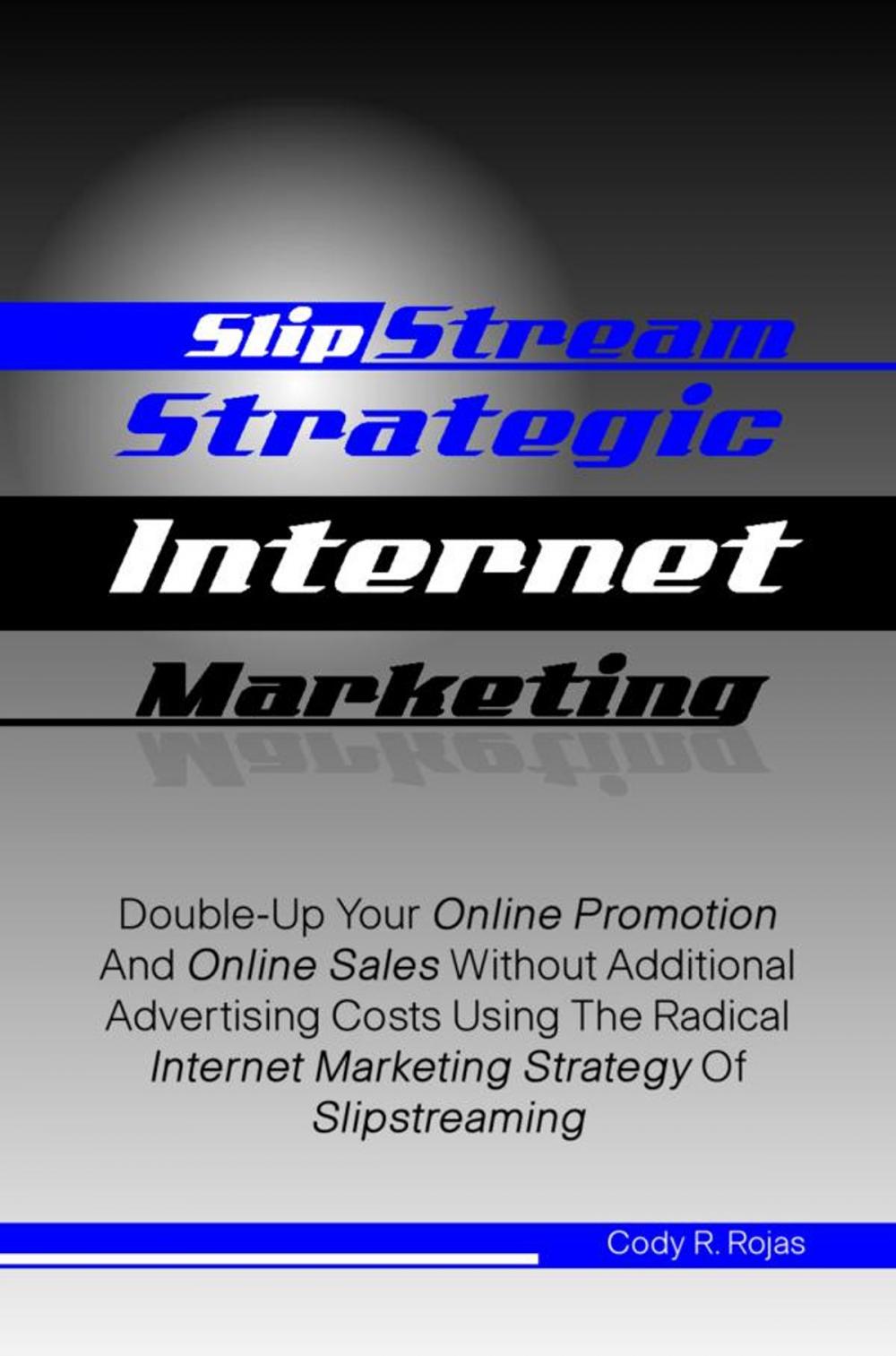 Big bigCover of Slipstream Strategic Internet Marketing