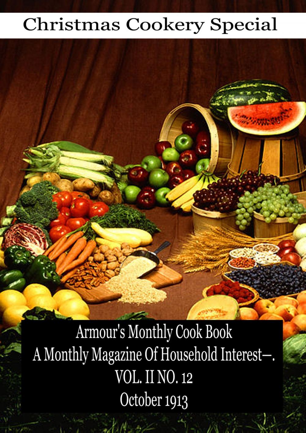 Big bigCover of Armour's Monthly Cook Book A Monthly Magazine Of Household Interest—. VOL. II NO. 12 October 1913