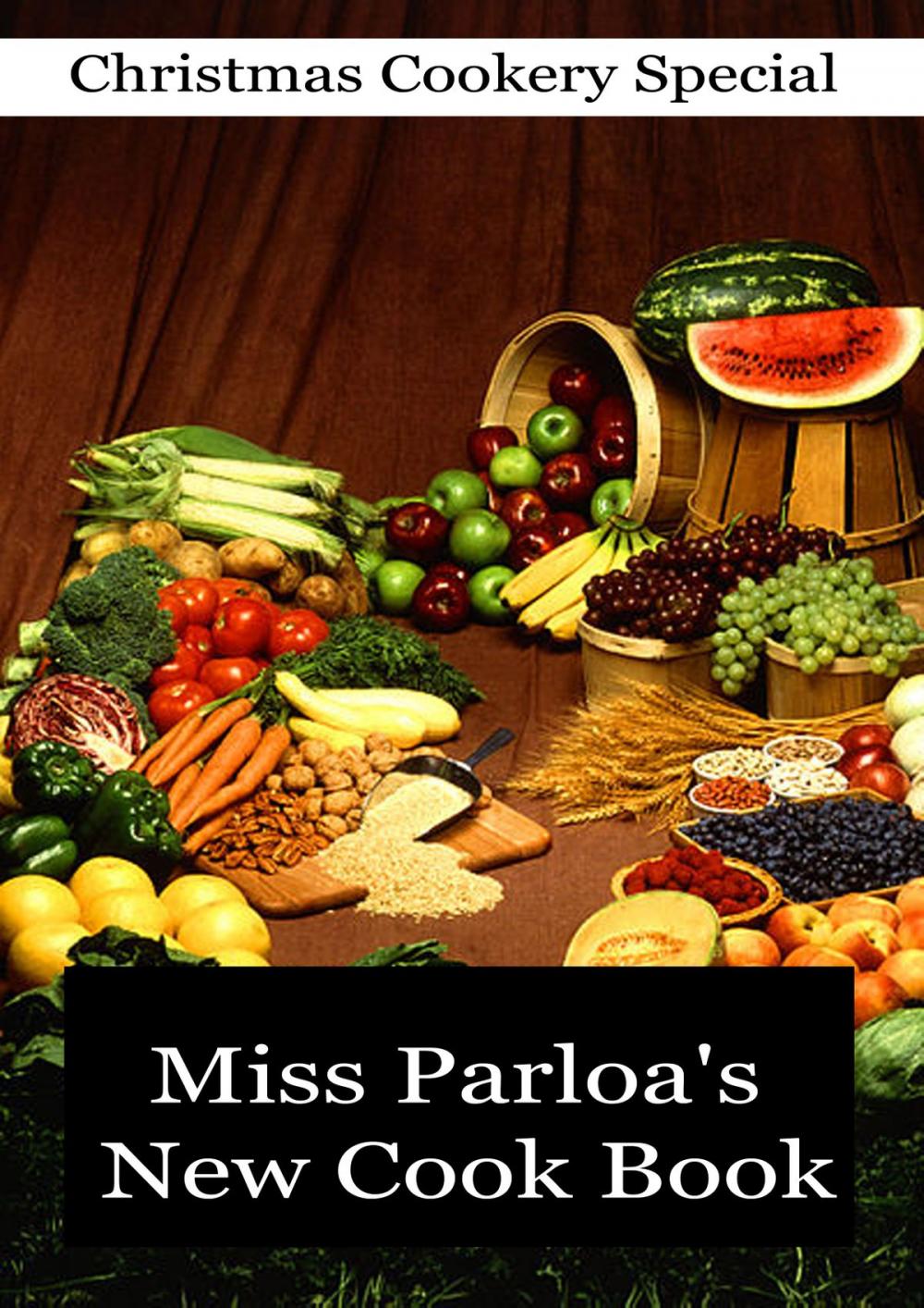 Big bigCover of Miss Parloa's New Cook Book