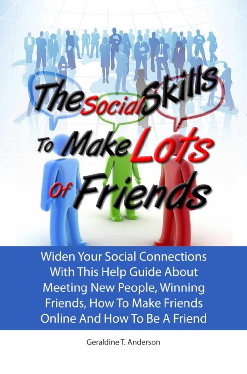 Big bigCover of The Social Skills To Make Lots Of Friends