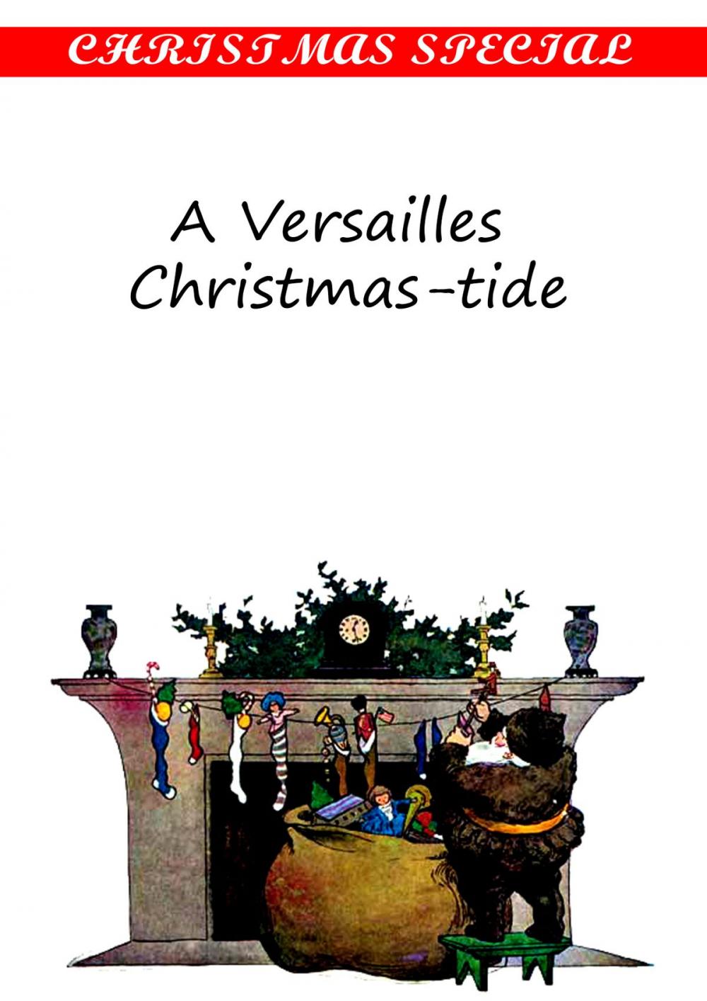 Big bigCover of A Versailles Christmas-tide [Christmas Summary Classics]