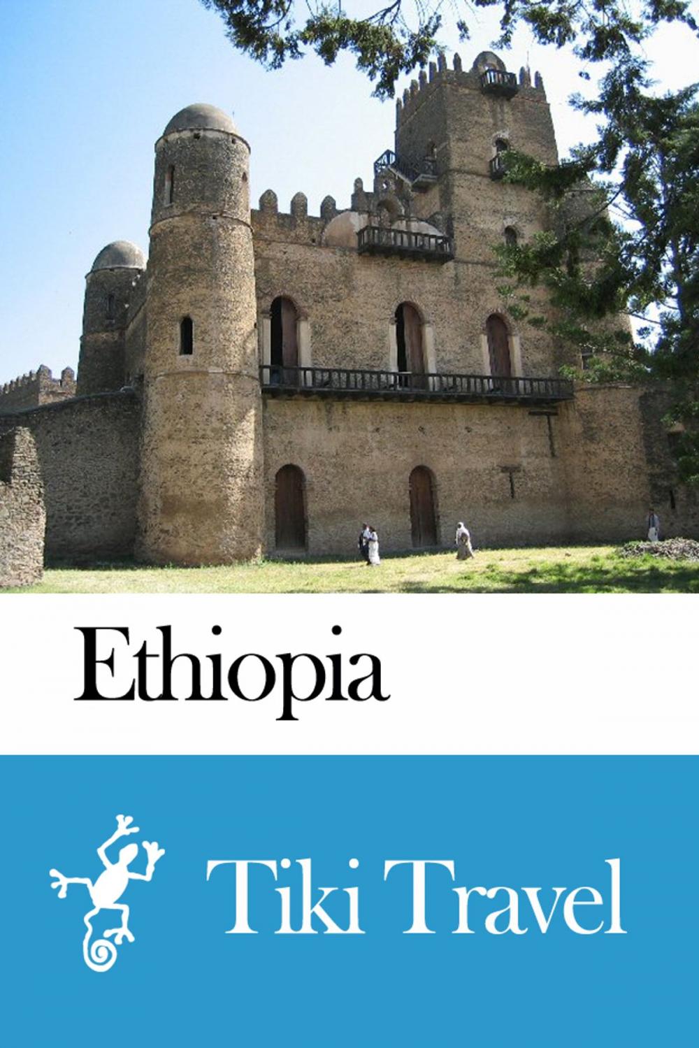 Big bigCover of Ethiopia Travel Guide - Tiki Travel