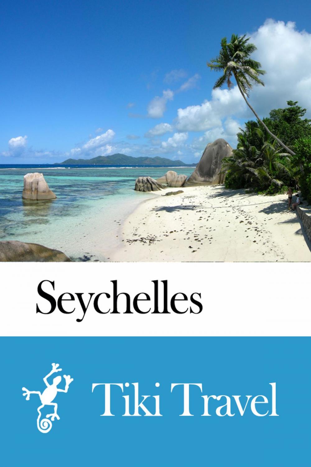 Big bigCover of Seychelles Travel Guide - Tiki Travel