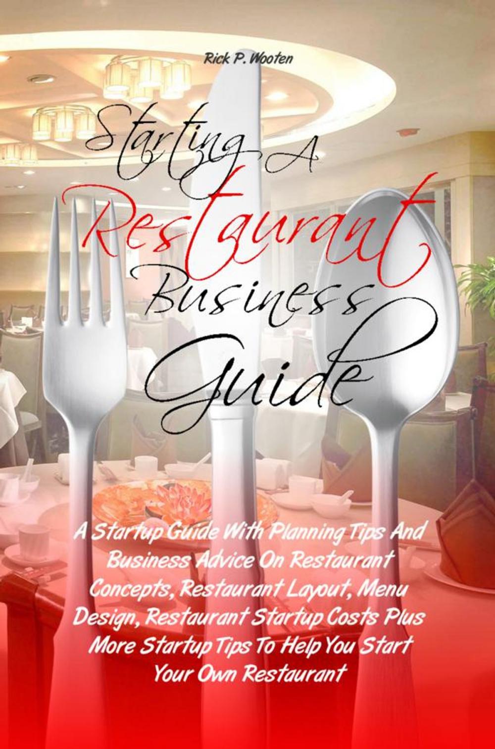 Big bigCover of Starting A Restaurant Business Guide