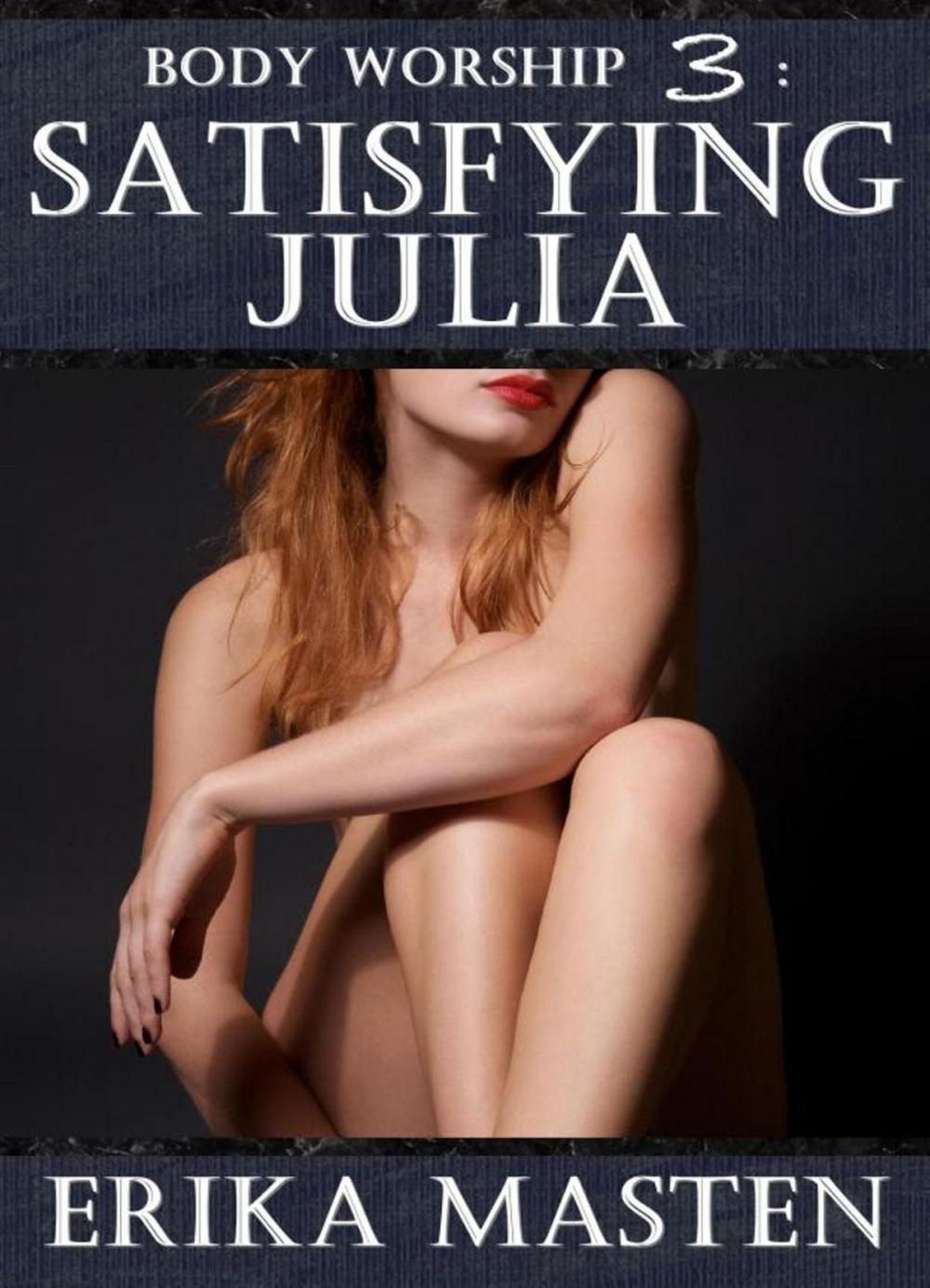 Big bigCover of Body Worship 3: Satisfying Julia