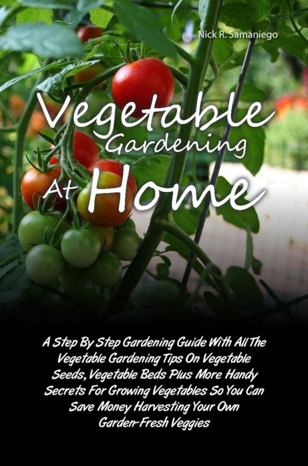 Big bigCover of Vegetable Gardening At Home