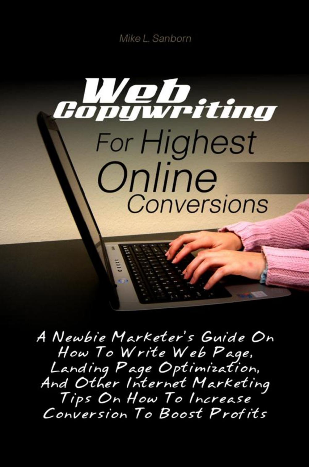 Big bigCover of Web Copywriting For Highest Online Conversions