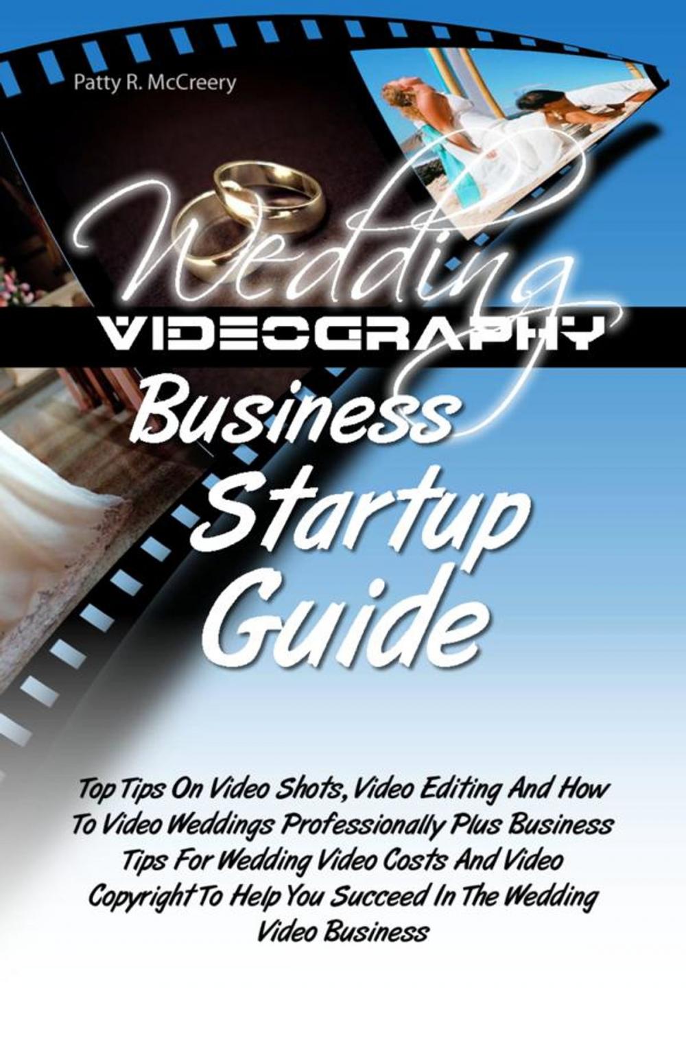 Big bigCover of Wedding Videography Business Startup Guide