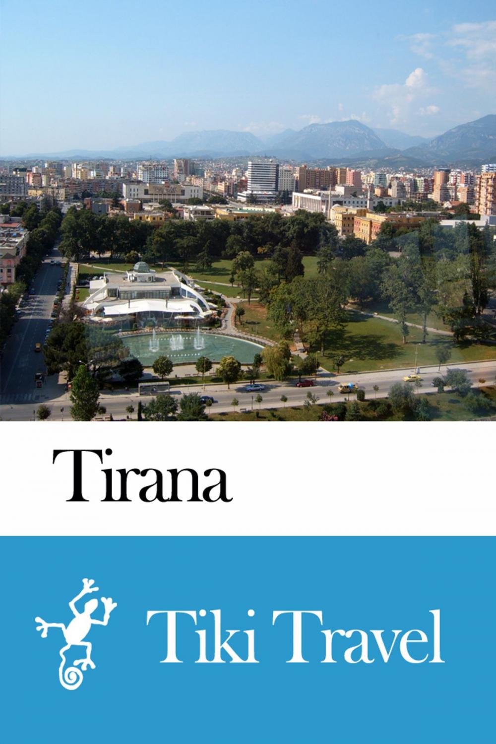 Big bigCover of Tirana (Albania) Travel Guide - Tiki Travel