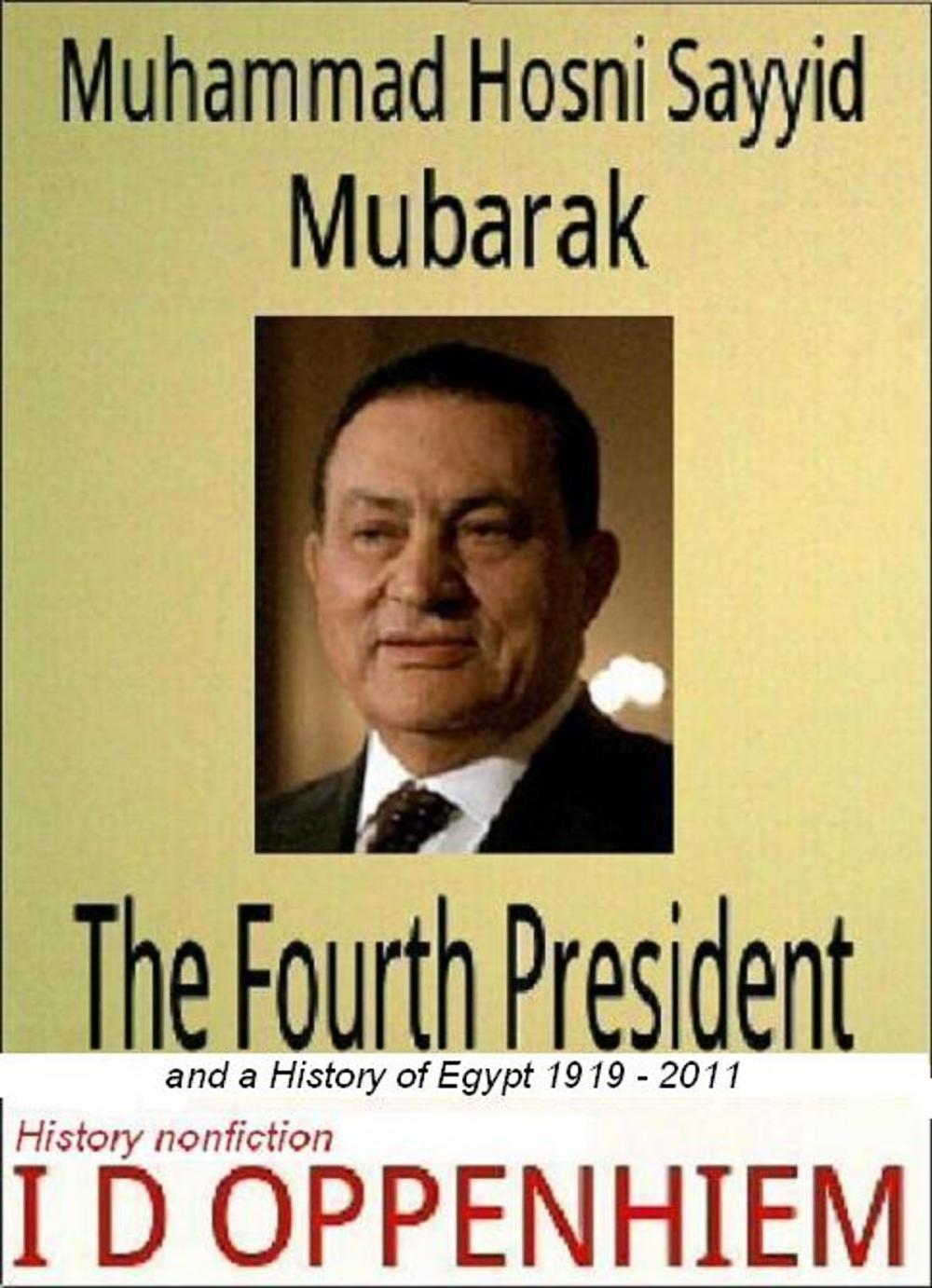 Big bigCover of Mubarak-The Fourth President and a History of Egypt 1919-2011