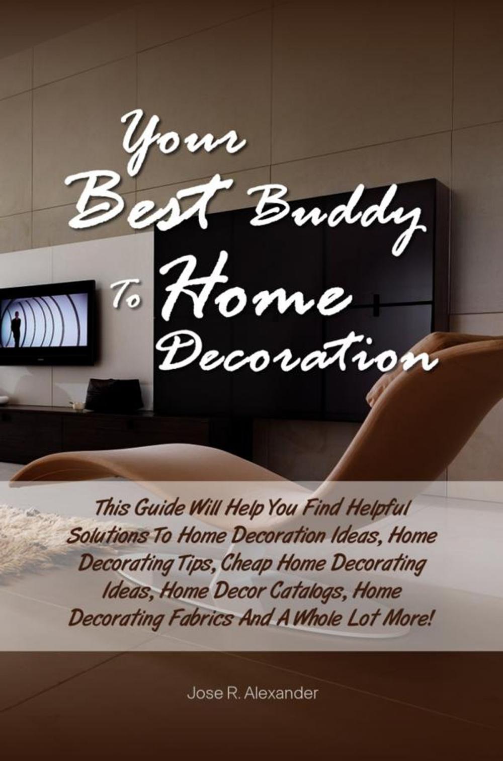 Big bigCover of Your Best Buddy To Home Decoration