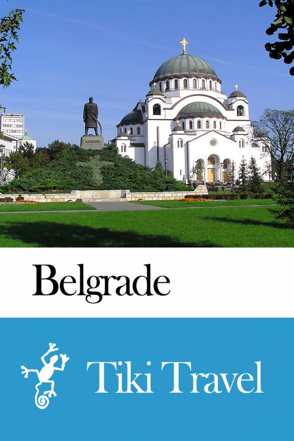 Big bigCover of Belgrade (Serbia) Travel Guide - Tiki Travel