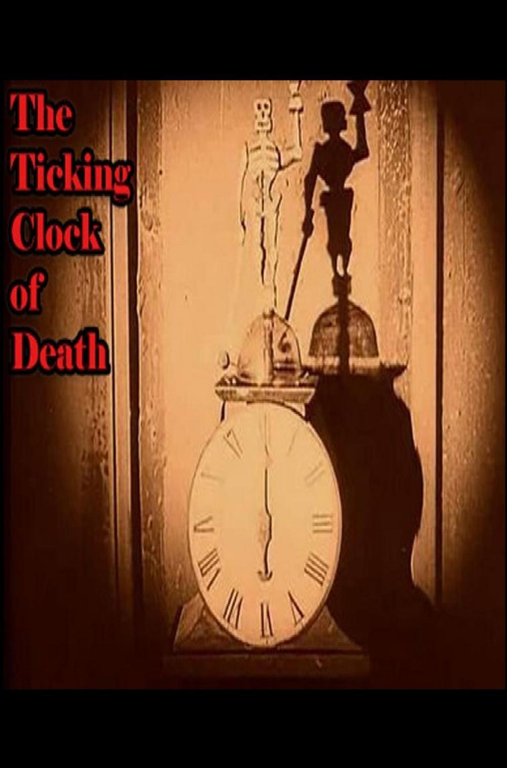 Big bigCover of The Ticking Clock of Death