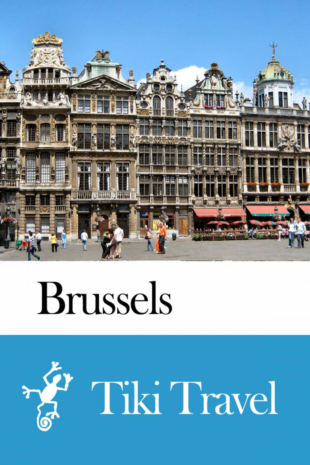 Big bigCover of Brussels (Belgium) Travel Guide - Tiki Travel