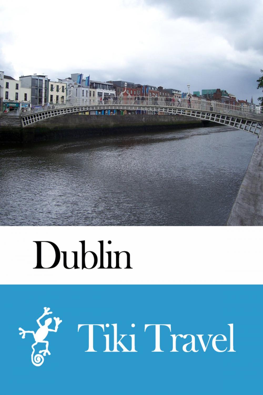 Big bigCover of Dublin (Ireland) Travel Guide - Tiki Travel