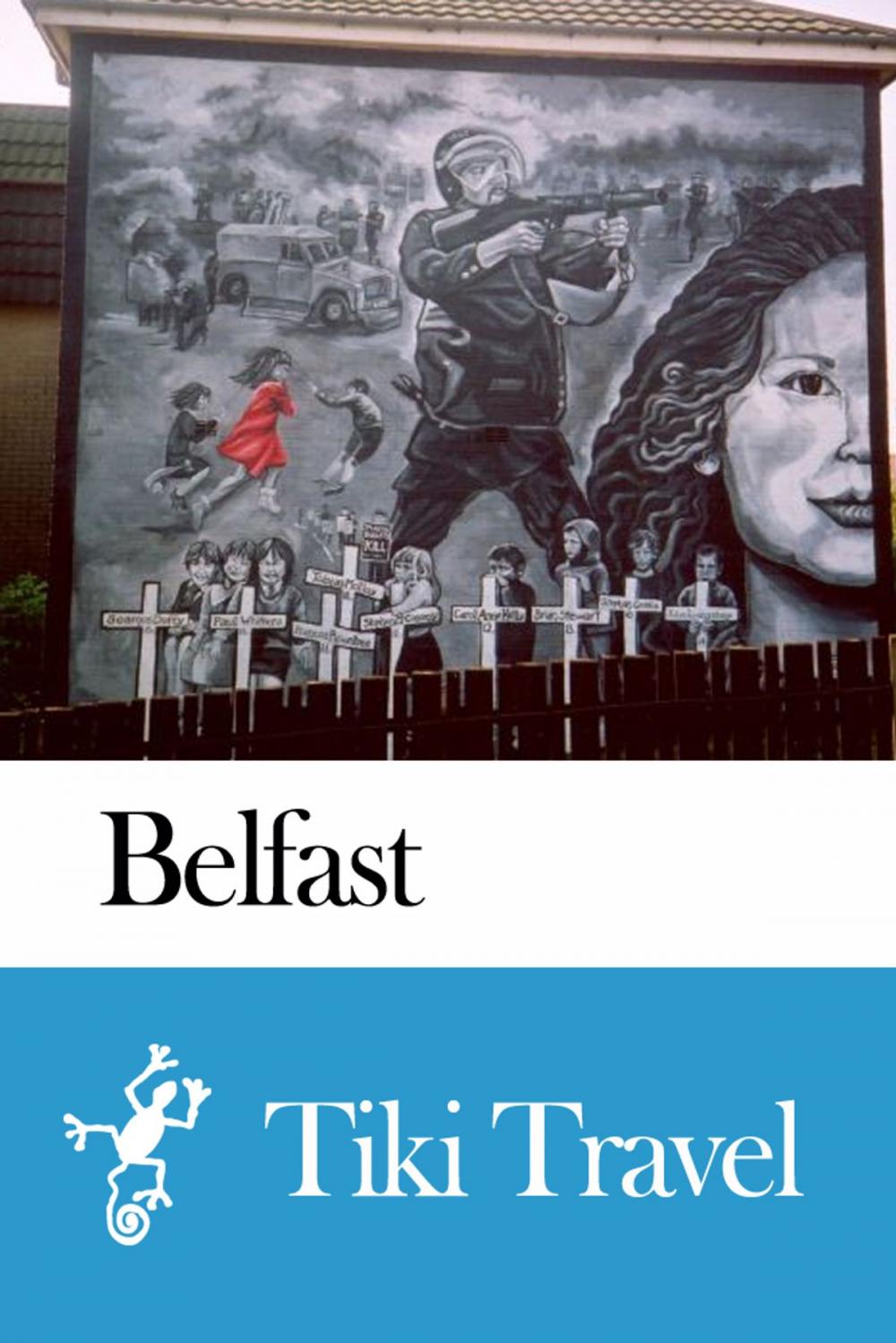 Big bigCover of Belfast (Northern Ireland) Travel Guide - Tiki Travel