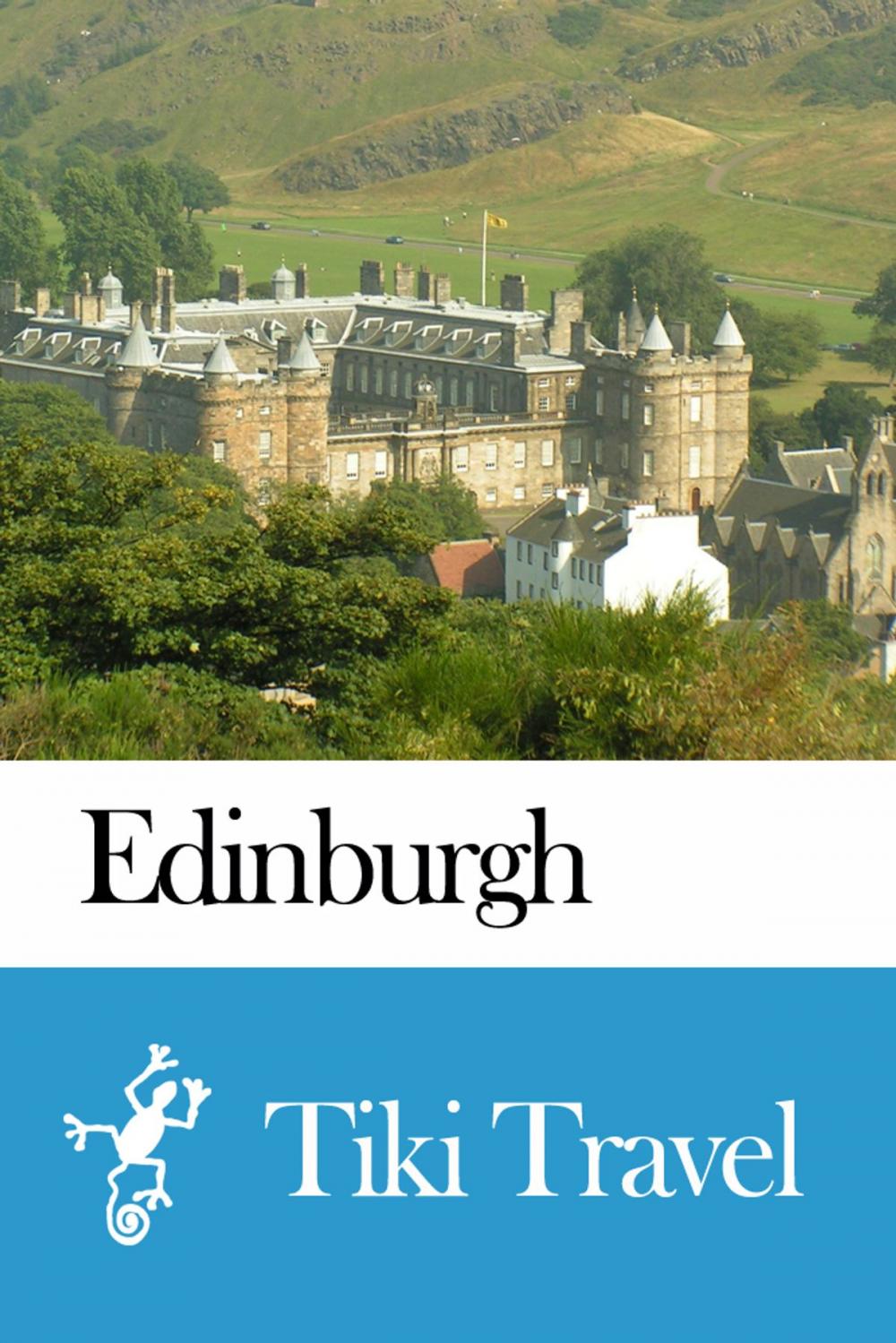 Big bigCover of Edinburgh (Scotland) Travel Guide - Tiki Travel