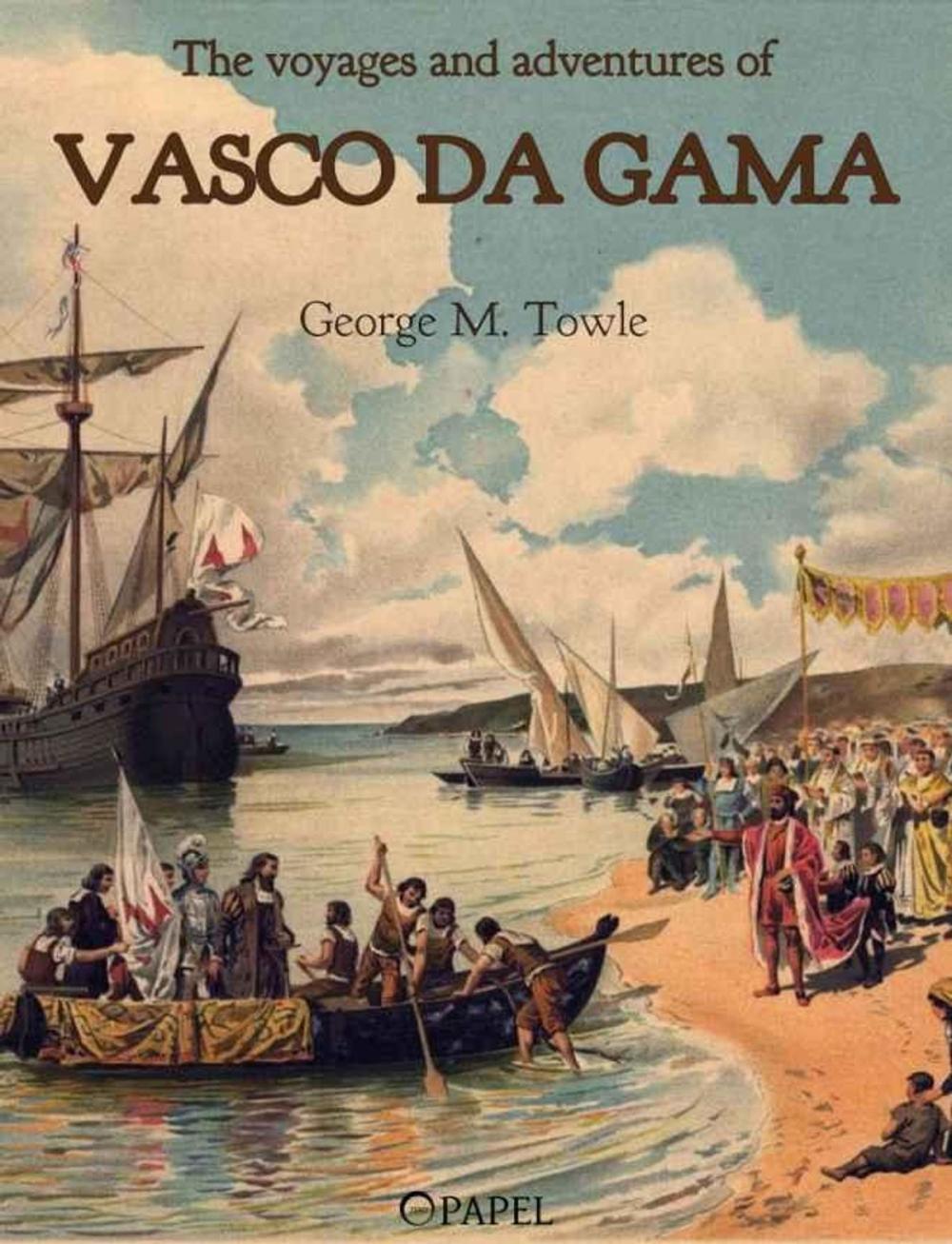Big bigCover of The voyages and adventures of Vasco da Gama