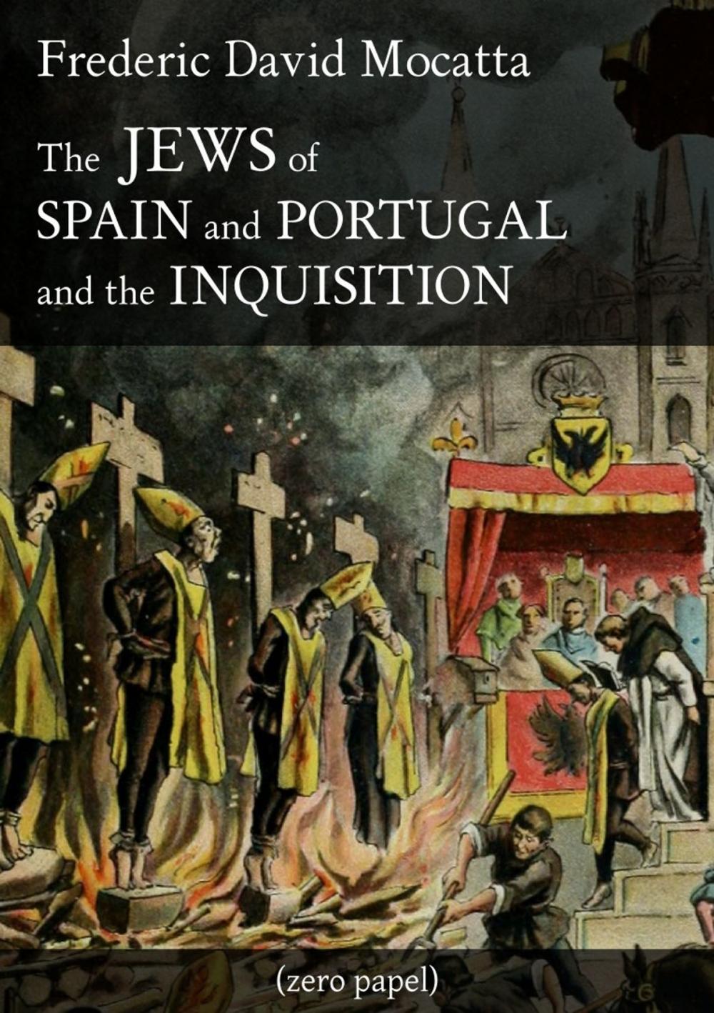 Big bigCover of The Jews of Spain and Portugal and the Inquisition