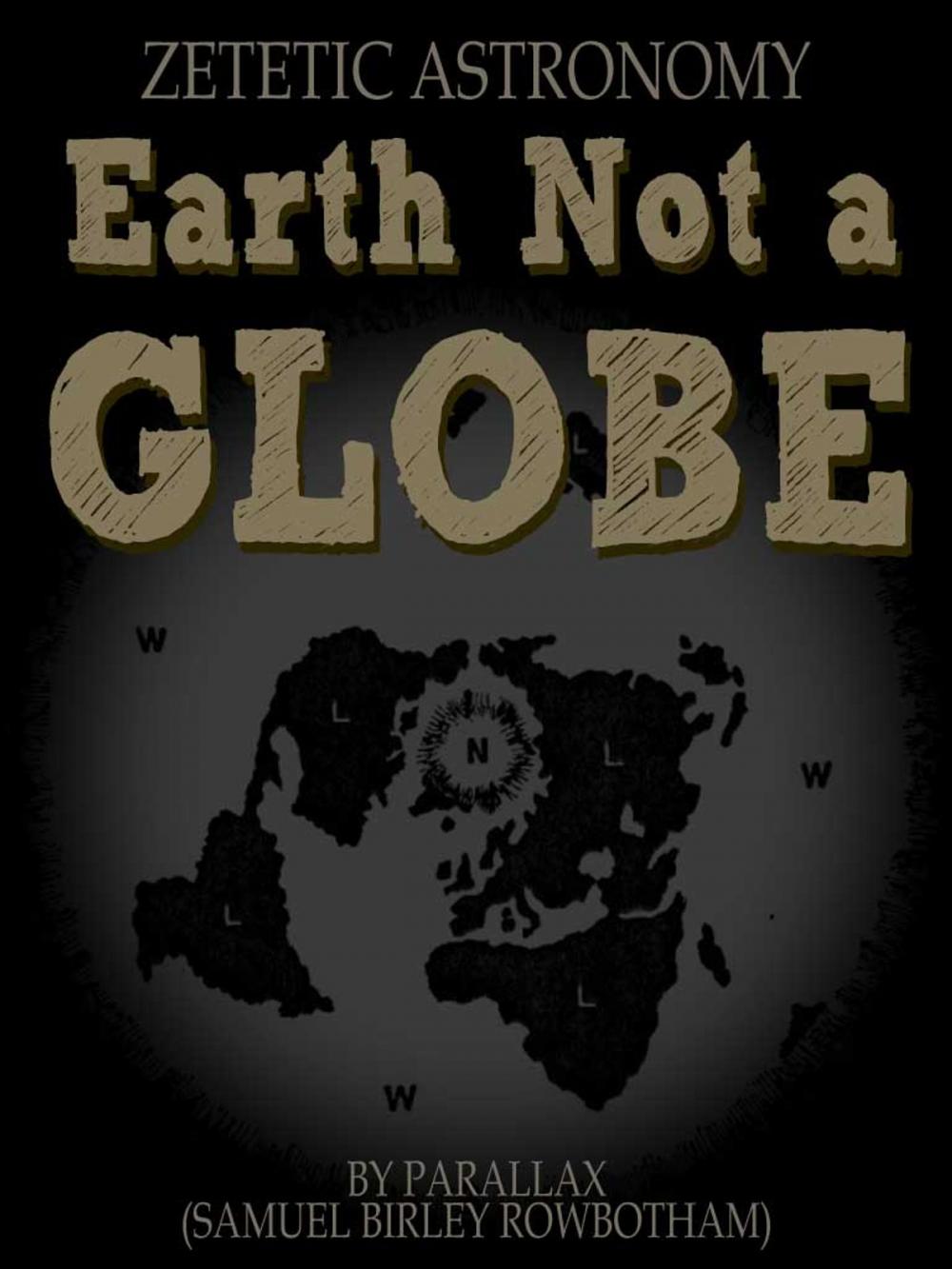 Big bigCover of Earth Not a Globe