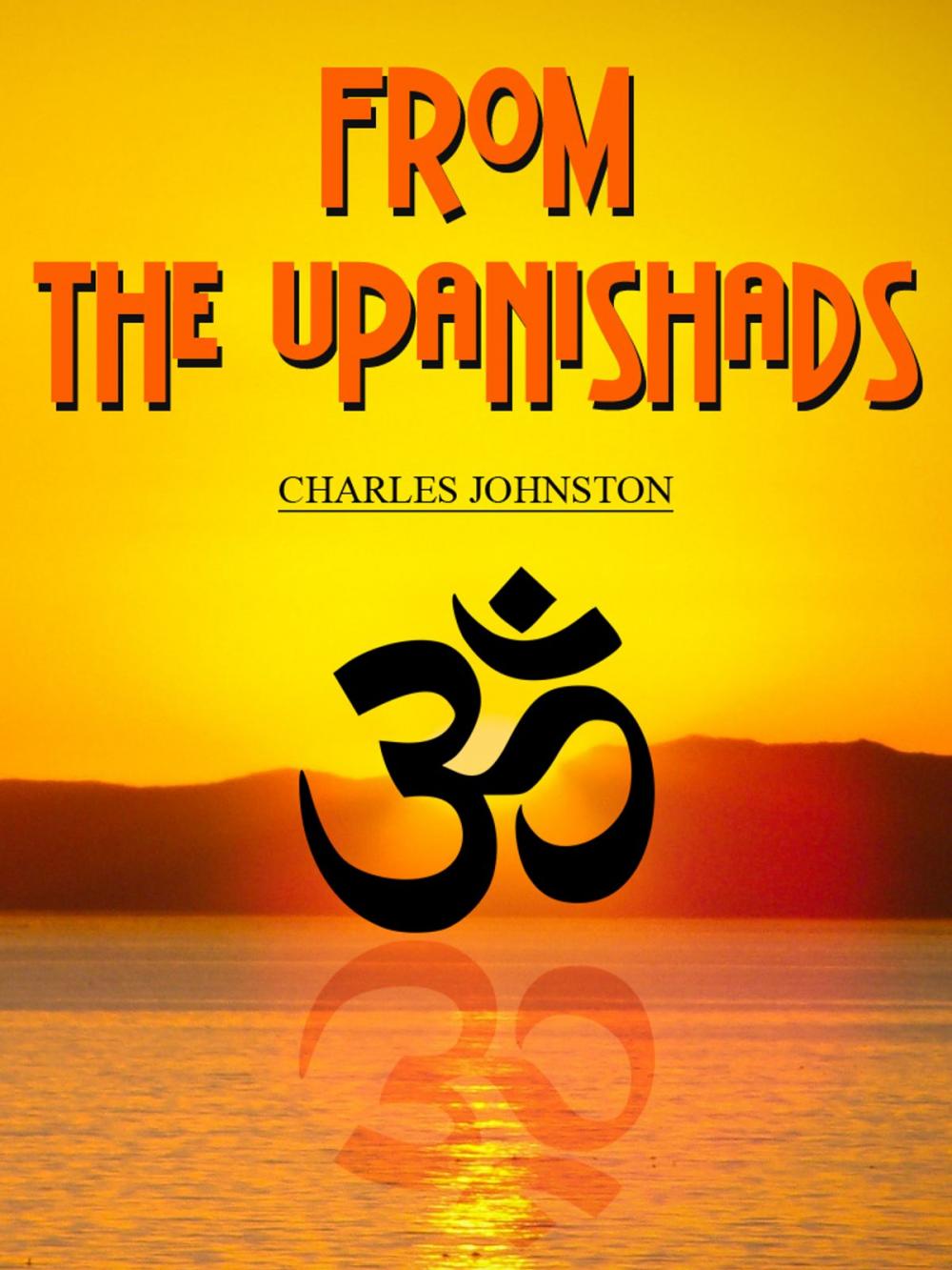 Big bigCover of From The Upanishads