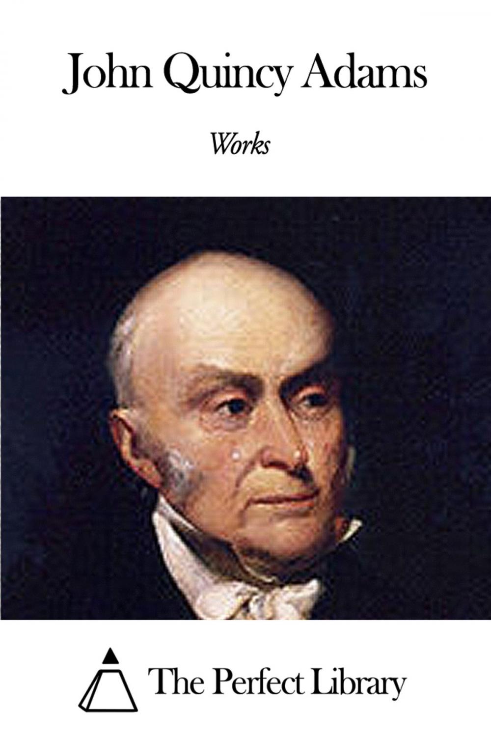 Big bigCover of Works of John Quincy Adams