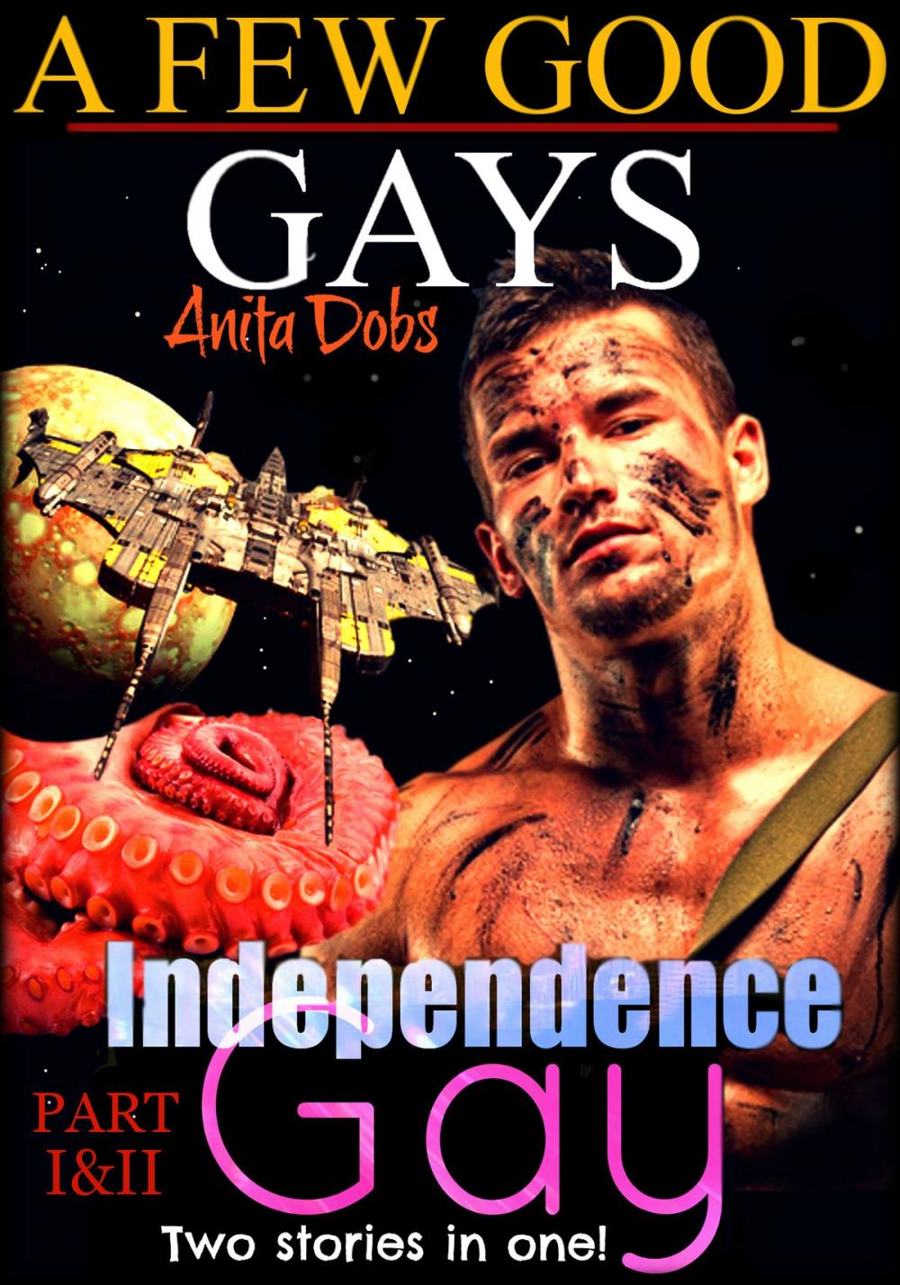 Big bigCover of Independence Gay & A Few Good Gays Part 1 & 2 Bundle