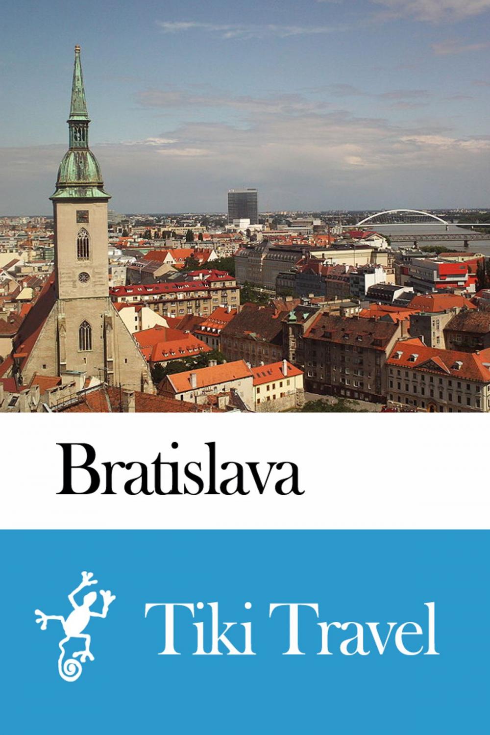 Big bigCover of Bratislava (Slovakia) Travel Guide - Tiki Travel