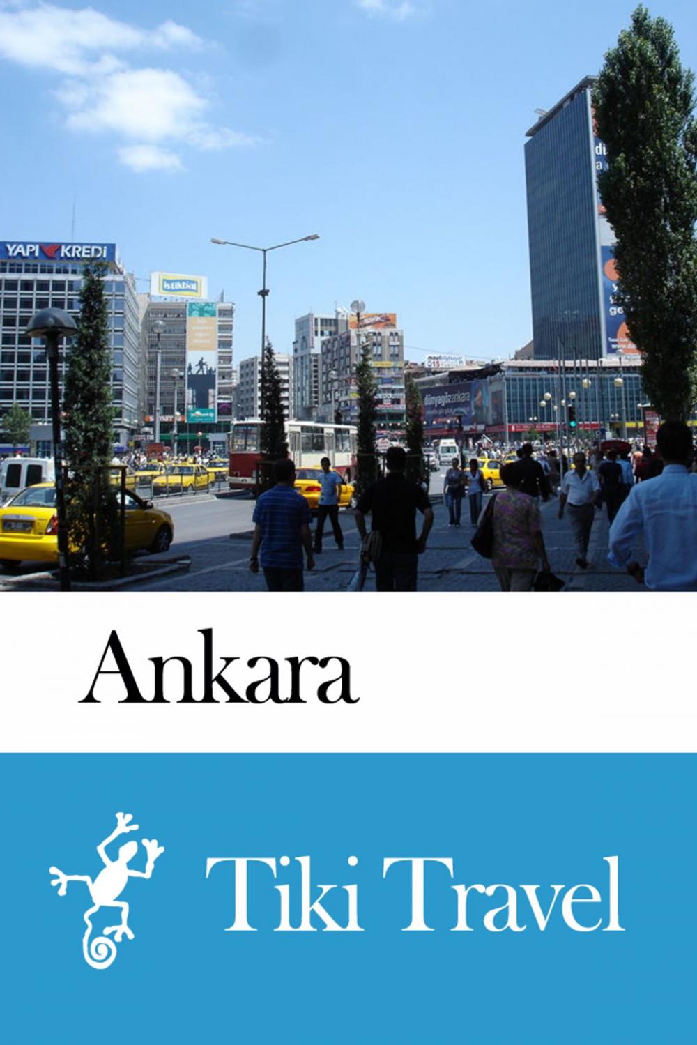 Big bigCover of Ankara (Turkey) Travel Guide - Tiki Travel