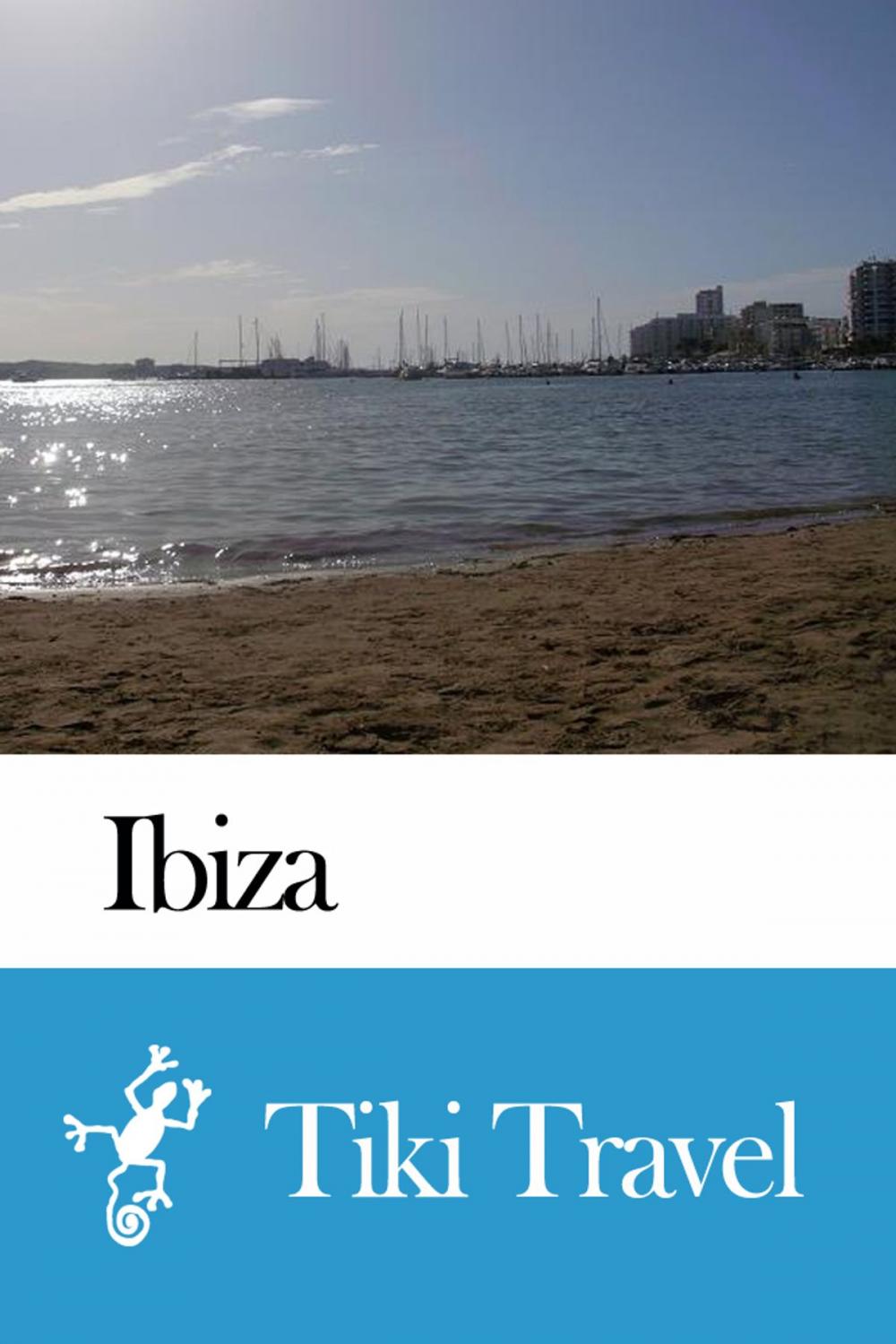 Big bigCover of Ibiza (Spain) Travel Guide - Tiki Travel