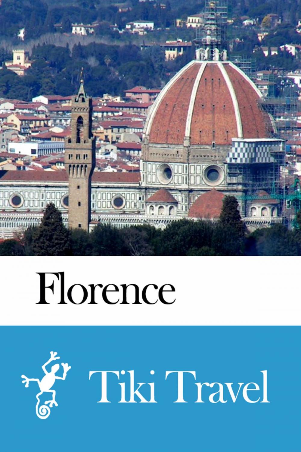 Big bigCover of Florence (Italy) Travel Guide - Tiki Travel