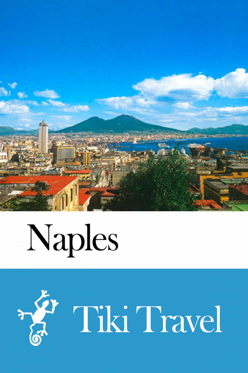 Big bigCover of Naples (Italy) Travel Guide - Tiki Travel