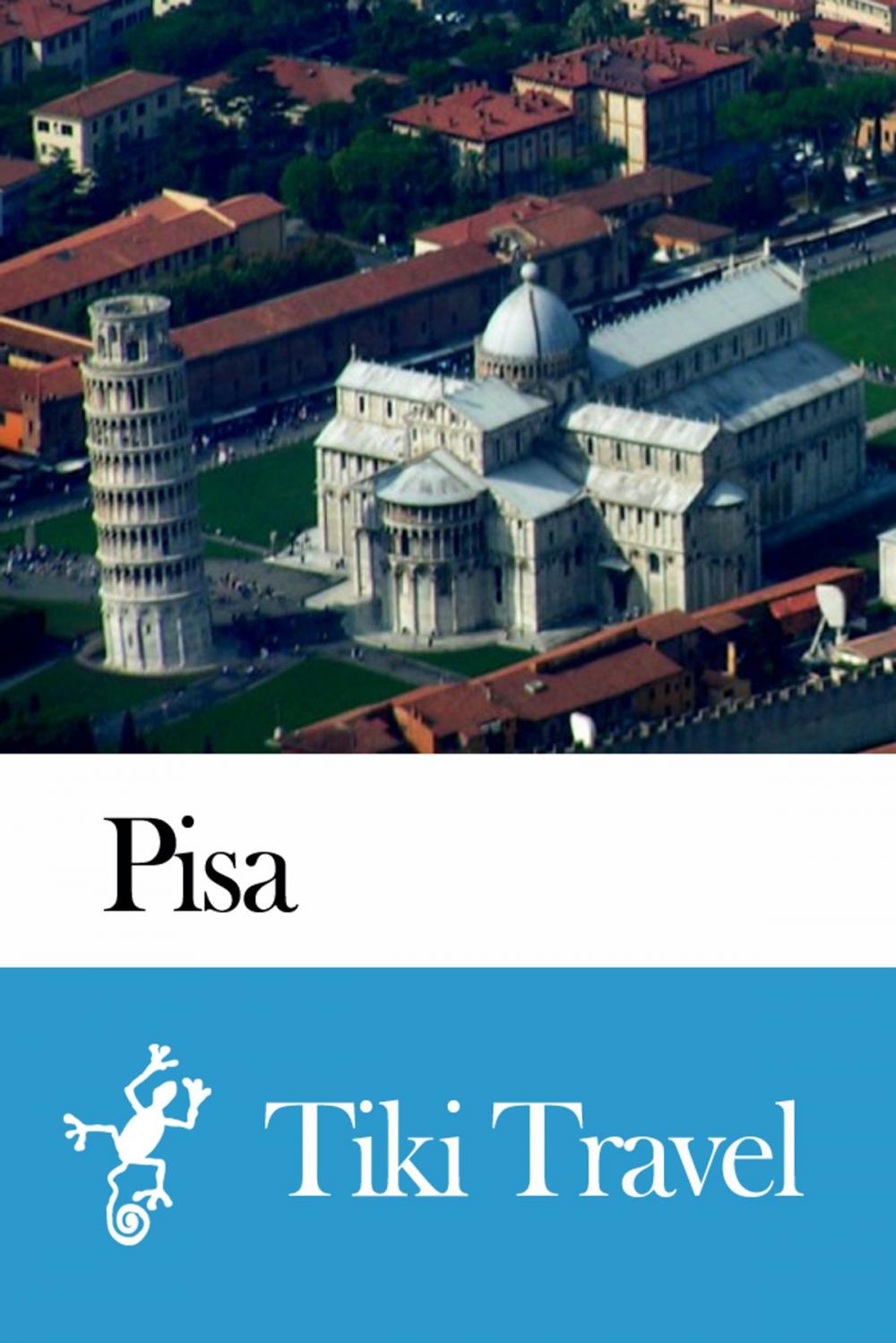 Big bigCover of Pisa (Italy) Travel Guide - Tiki Travel