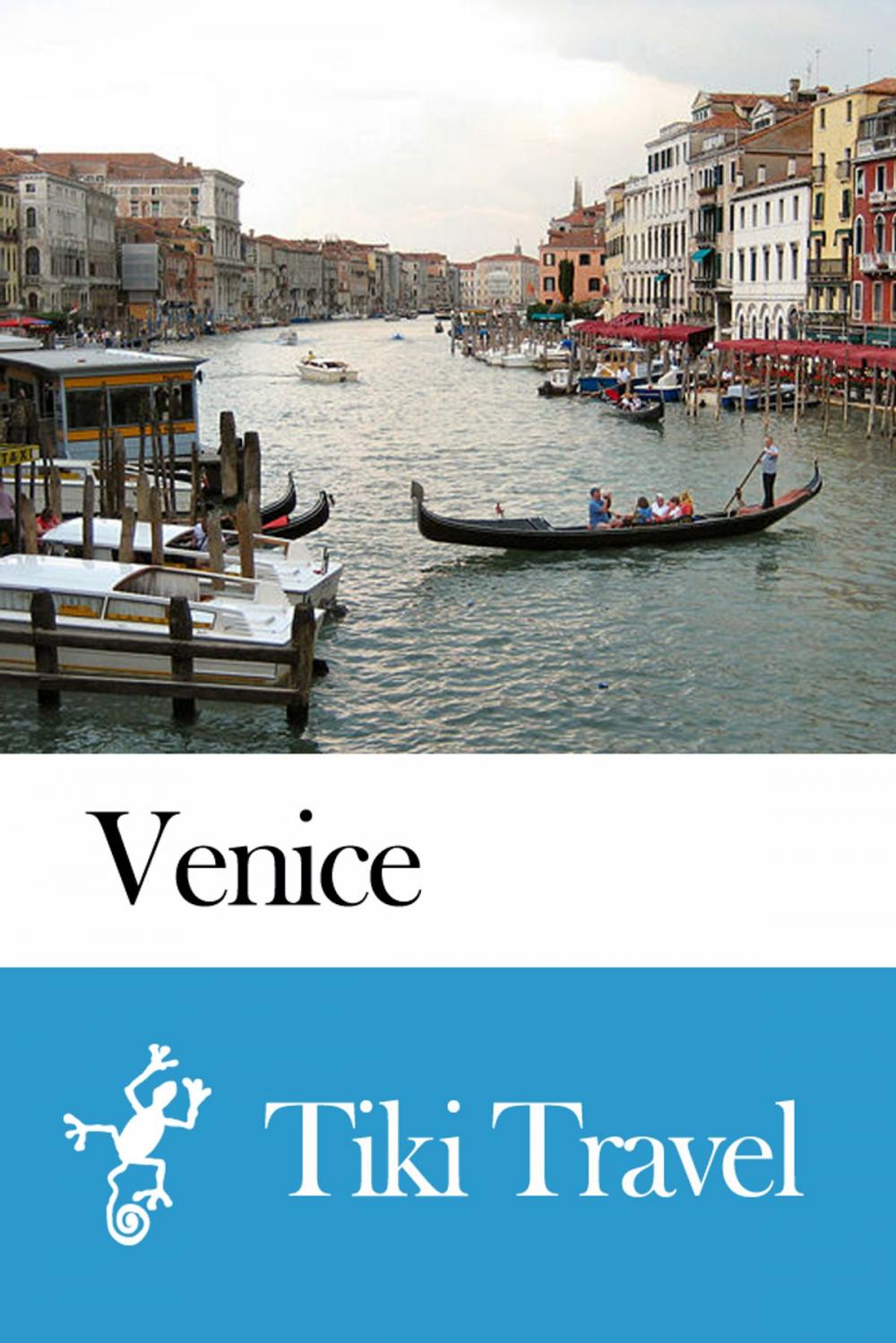 Big bigCover of Venice (Italy) Travel Guide - Tiki Travel