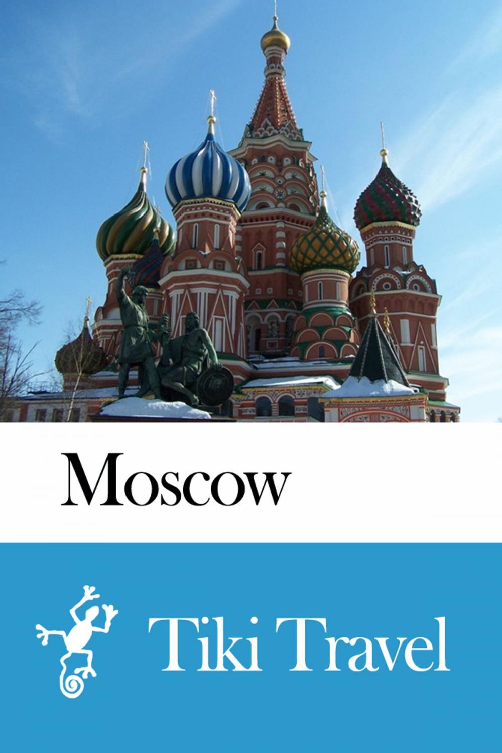 Big bigCover of Moscow (Russia) Travel Guide - Tiki Travel