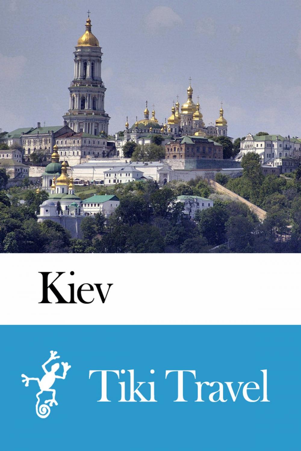 Big bigCover of Kiev (Ukraine) Travel Guide - Tiki Travel