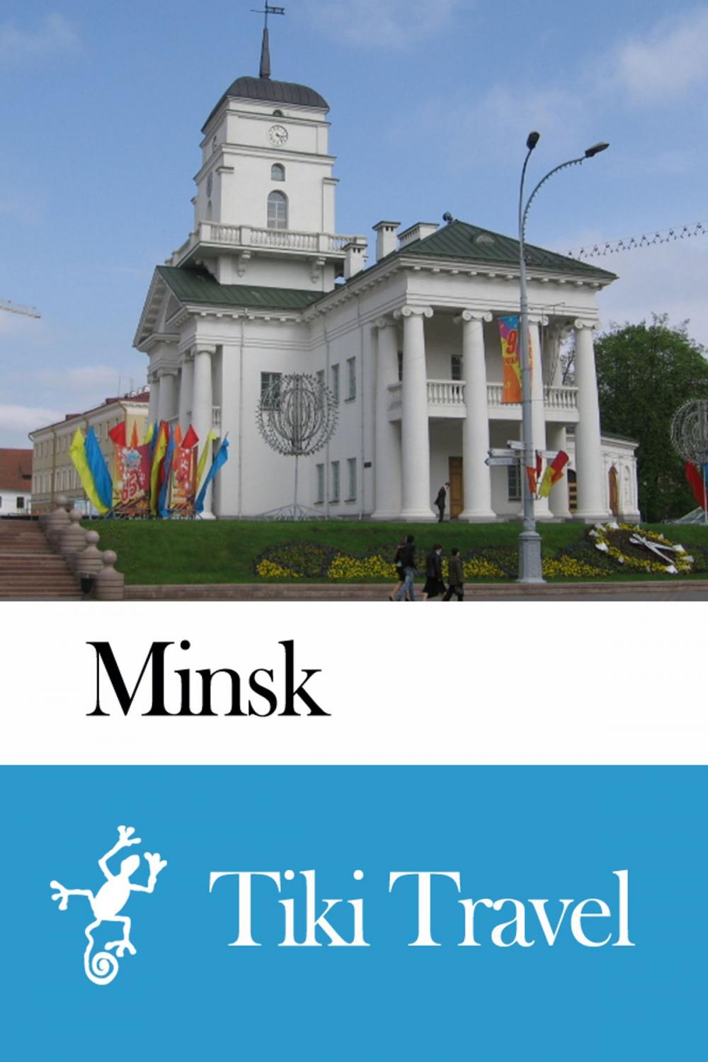 Big bigCover of Minsk (Belarus) Travel Guide - Tiki Travel