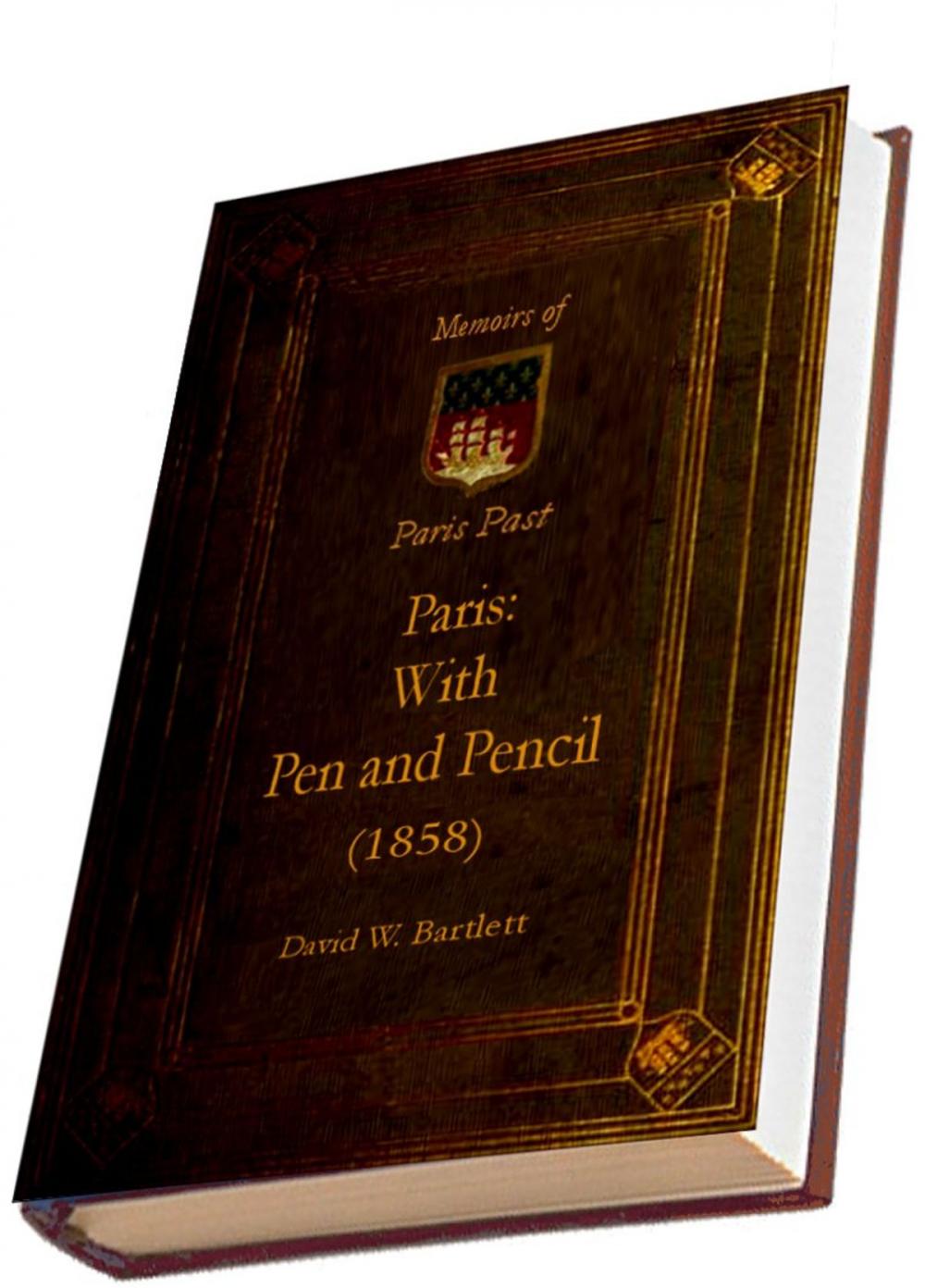 Big bigCover of Paris: With Pen and Pencil (1858) (Illustrated)