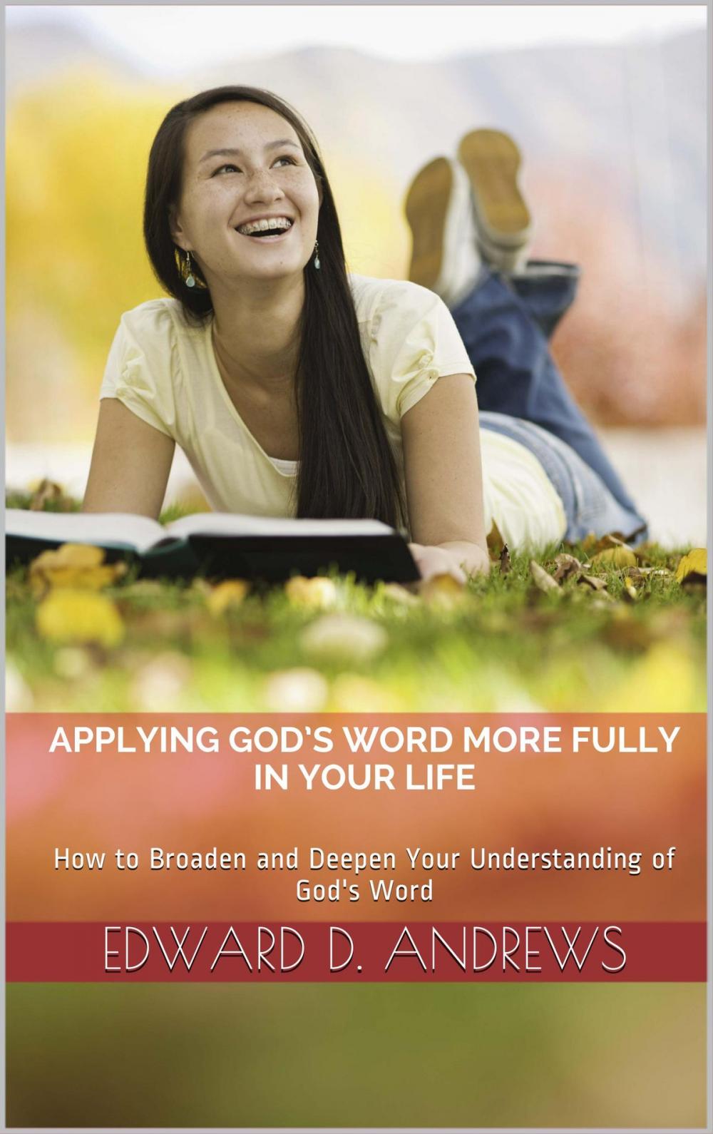 Big bigCover of APPLYING GOD'S WORD MORE FULLY IN YOUR LIFE