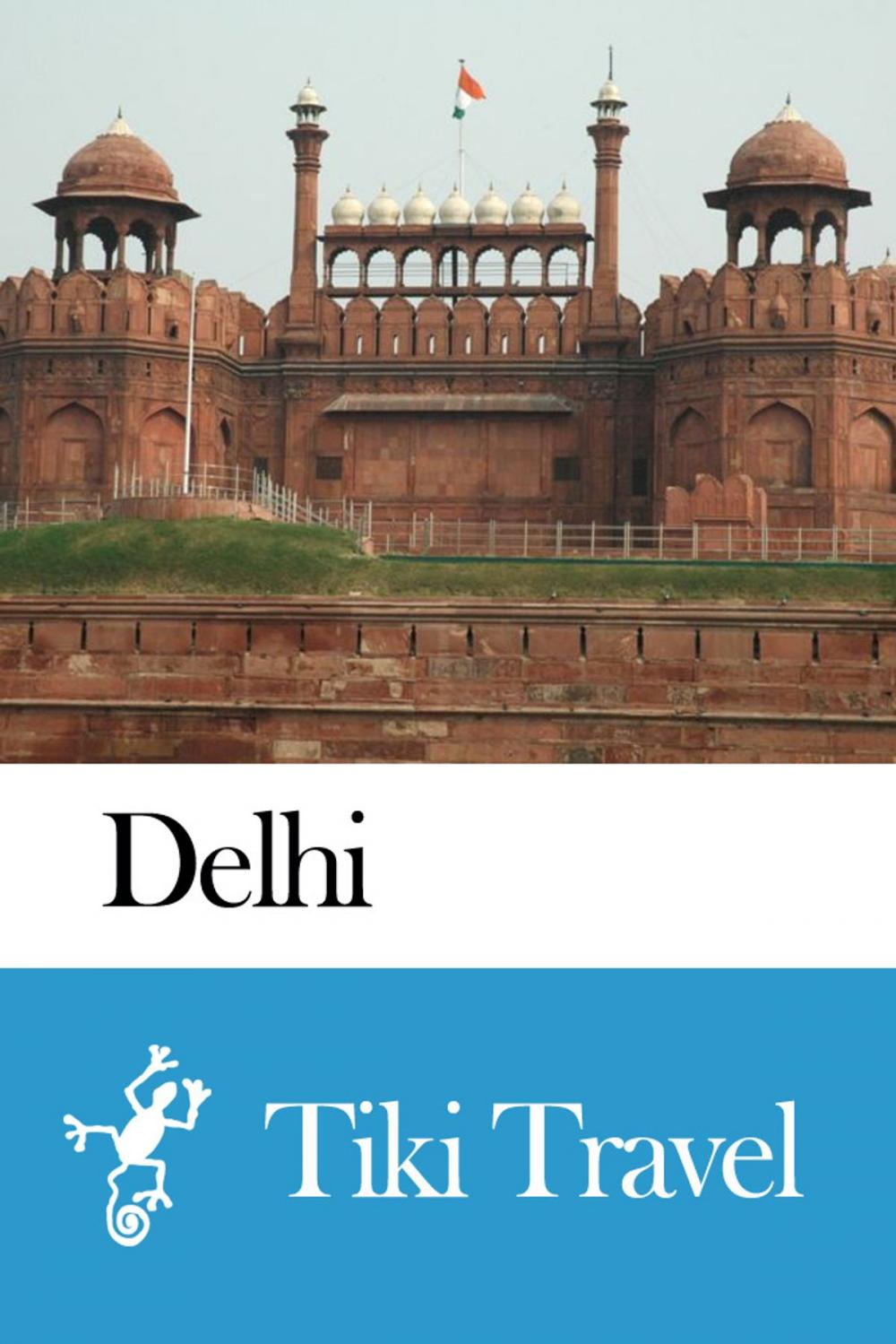 Big bigCover of Delhi (India) Travel Guide - Tiki Travel