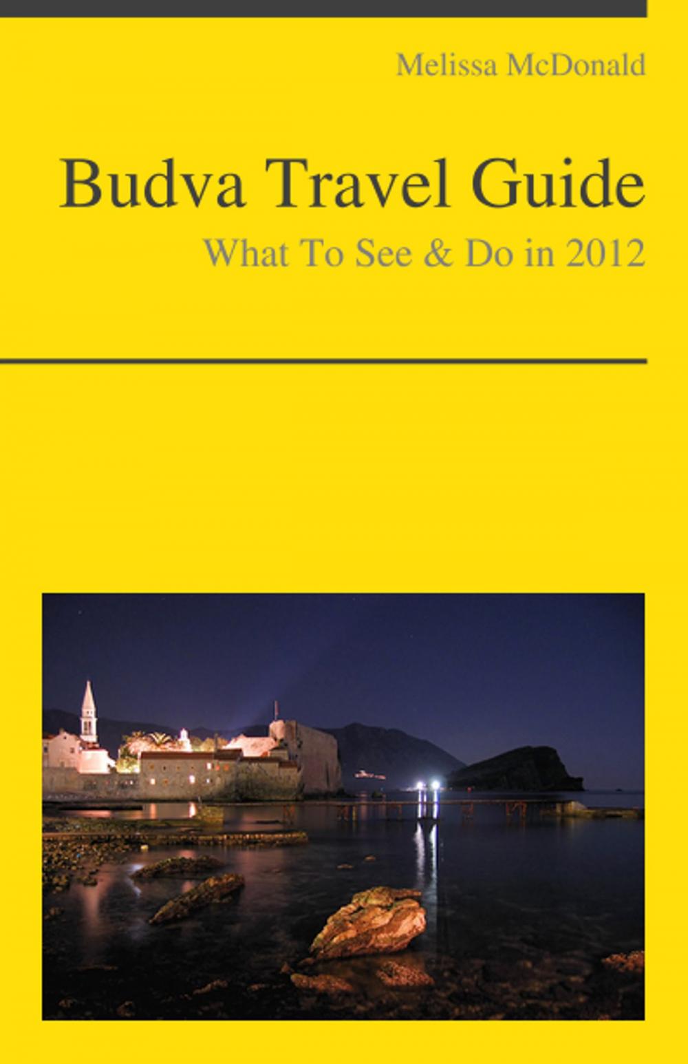 Big bigCover of Budva, Montenegro Travel Guide - What To See & Do