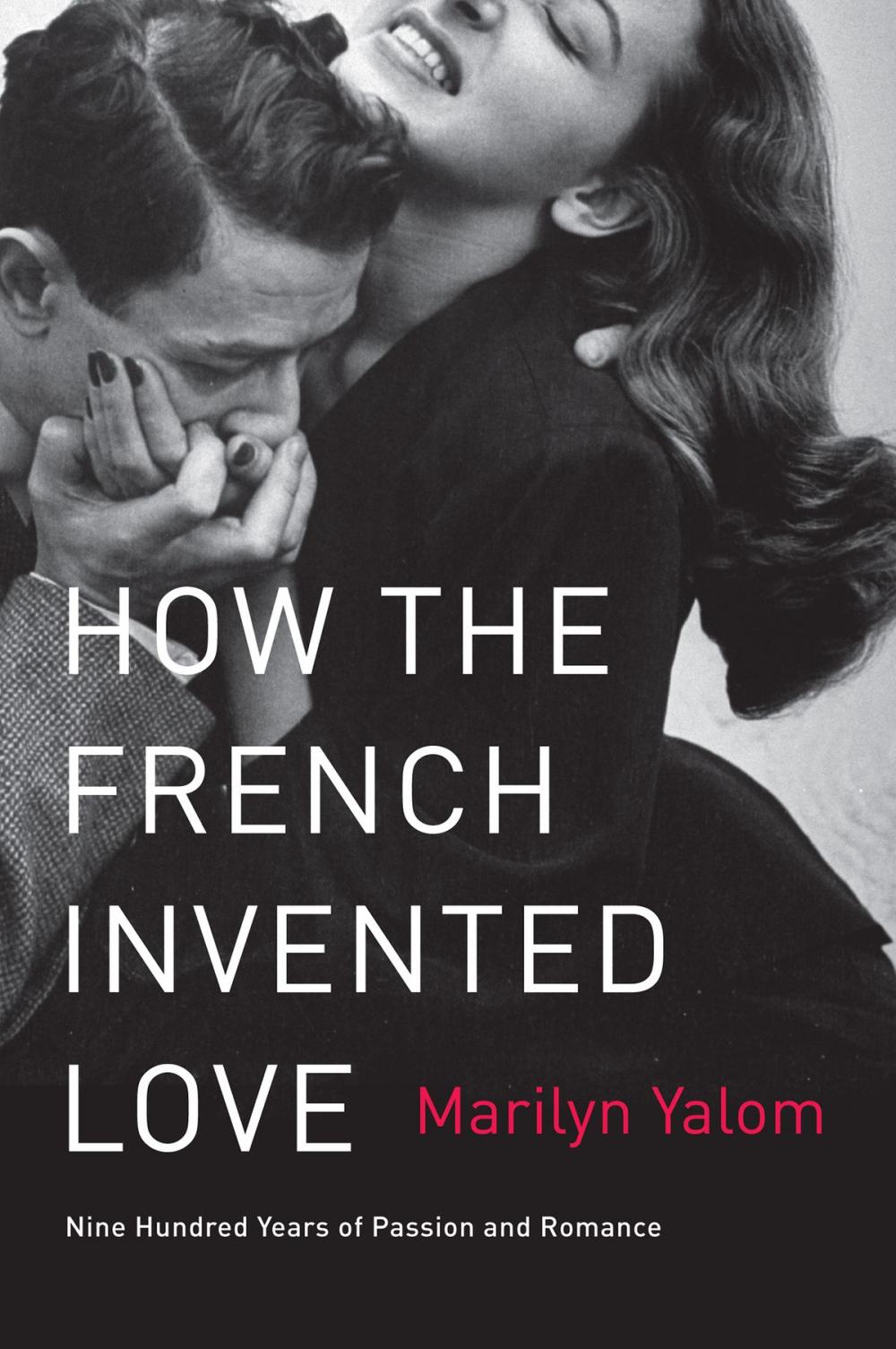 Big bigCover of How the French Invented Love