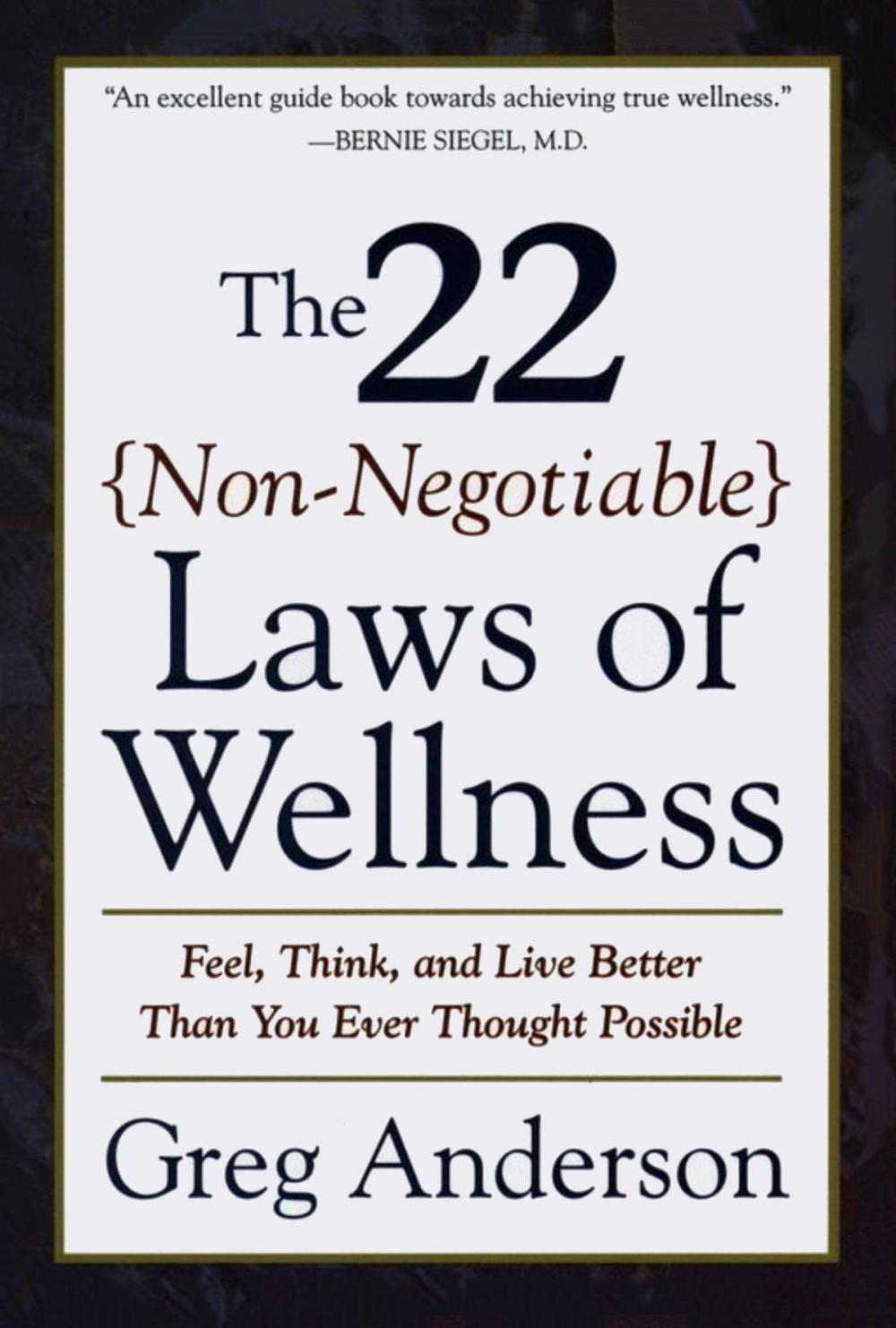 Big bigCover of The 22 Non-Negotiable Laws of Wellness