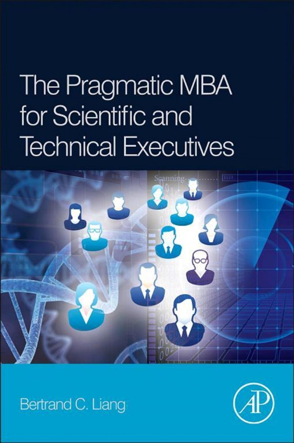 Big bigCover of The Pragmatic MBA for Scientific and Technical Executives