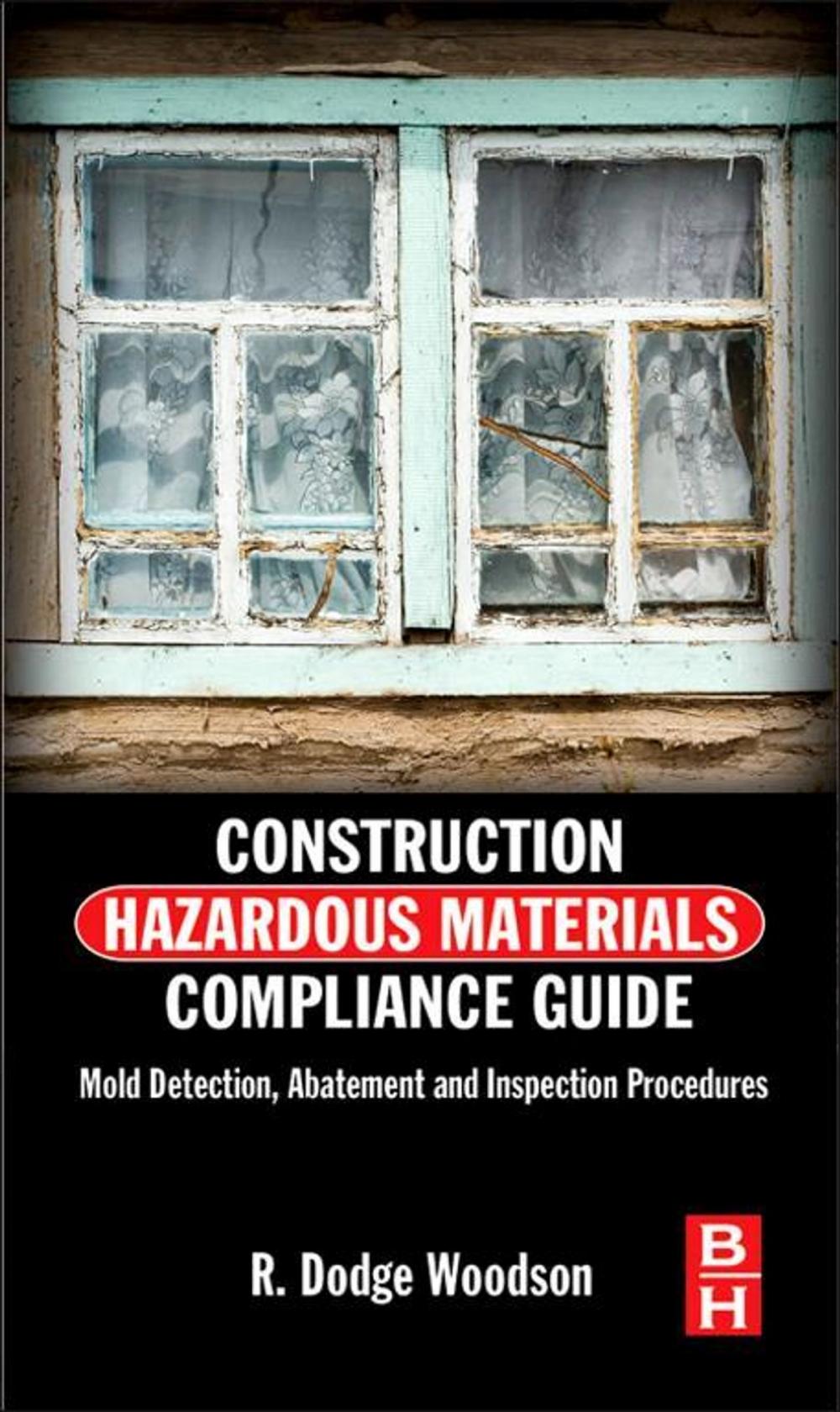 Big bigCover of Construction Hazardous Materials Compliance Guide