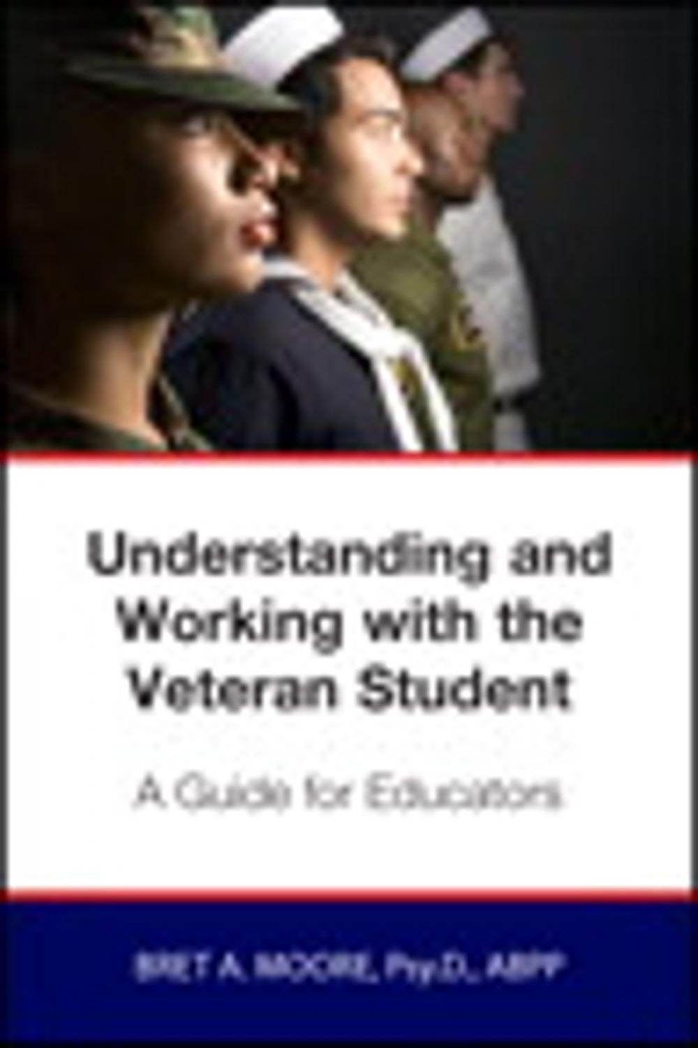 Big bigCover of Understanding and Working wiith the Veteran Student