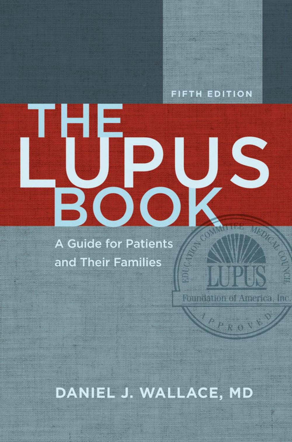 Big bigCover of The Lupus Book:A Guide for Patients and Their Families