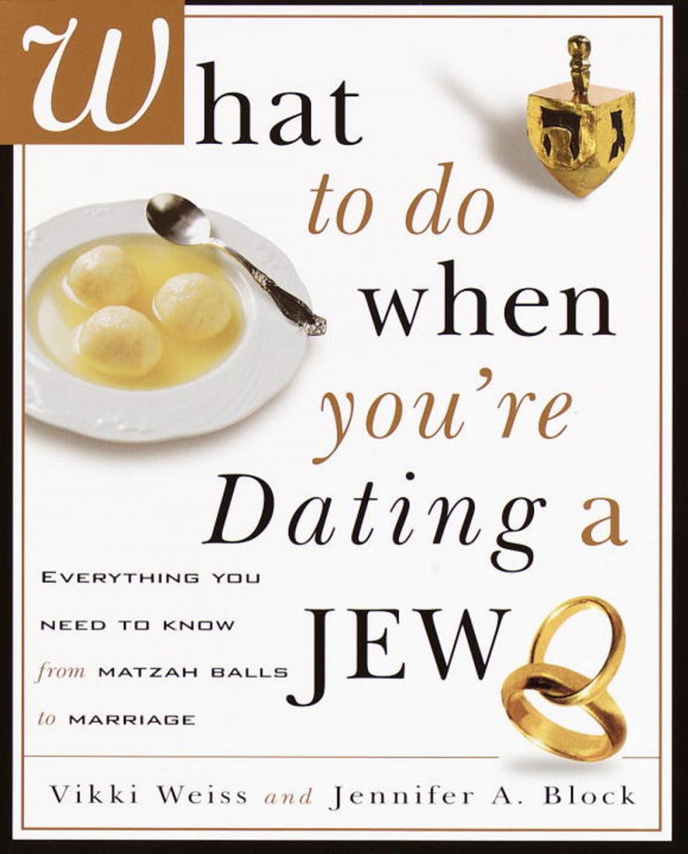 Big bigCover of What to Do When You're Dating a Jew