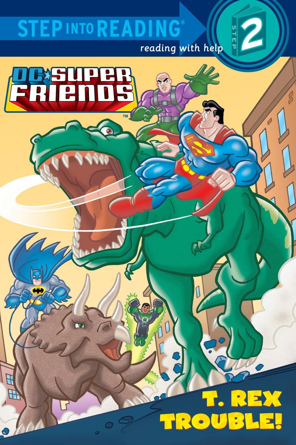 Big bigCover of T. Rex Trouble! (DC Super Friends)